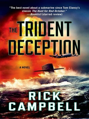 The Trident Deception By Rick Campbell 183 Overdrive Rakuten Overdrive Ebooks Audiobooks And